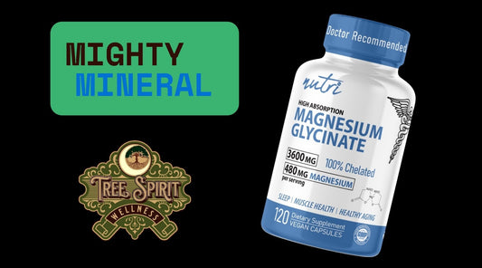 The Mighty Mineral: Discovering the Benefits of Magnesium Glycinate - Tree Spirit Wellness