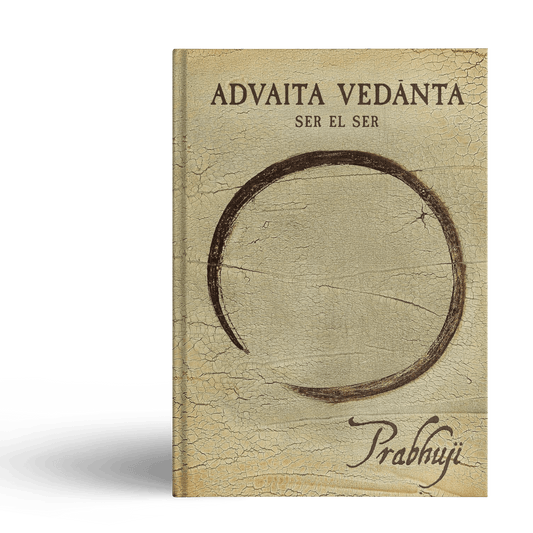 Advaita Vedanta - Ser el ser con Prabhuji (Hard cover - Spanish) - Tree Spirit Wellness