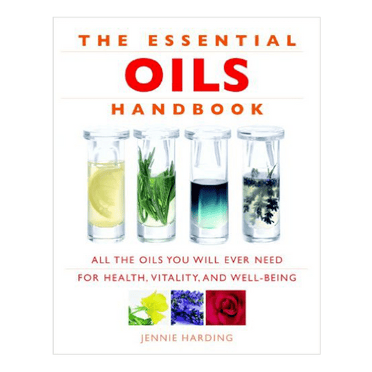The Essential Oils Handbook - Jennie Harding - Tree Spirit Wellness